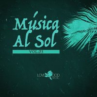 VA - Musica Al Sol [Vol. 3] (2025) MP3