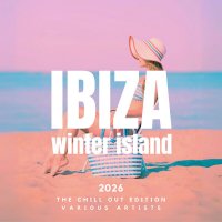 VA - Ibiza Winter Island 2026 [The Chill Out Edition] (2025) MP3