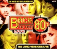 VA - Back To The 80's: The Long Versions Live (4CD) (2004) MP3