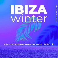 VA - Ibiza Winter 2026 [Chill Out Cookies from the Heart] (2025) MP3