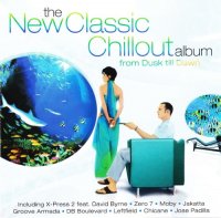 VA - The New Classic Chillout Album: From Dusk Till Dawn [2CD] (2002) MP3