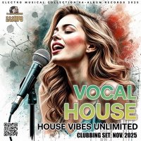 VA - Vocal House Unlimited (2025) MP3