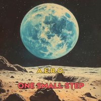 A.e.r.o. - One Small Step (2025) MP3