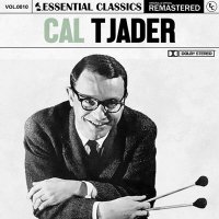 Cal Tjader - Essential Classics Vol. 10: Cal Tjader [Remastered] (2024) MP3