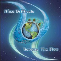 Alice Di Micele - Reverse the Flow (2025) MP3
