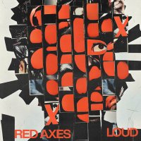 Red Axes - LOUD (2025) MP3