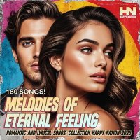 VA - Melodies Of Eternal Feeling (2025) MP3