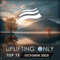 VA - Uplifting Only Top 15: October 2025 (2025) MP3
