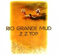 ZZ Top - Rio Grande Mud (1972) MP3