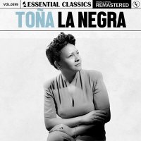 Tona La Negra - Essential Classics Vol. 399: Toa la Negra [Remastered] (2024) MP3