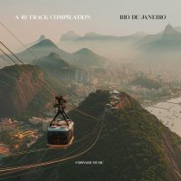 VA - A 40 Track Compilation: Rio De Janeiro (2025) MP3