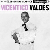 Vicentico Valdes - Essential Classics Vol. 378: Vicentico Valds [Remastered] (2024) MP3