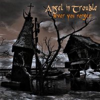 Angel In Trouble - Never You Forget (2025) MP3