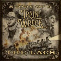 The Lacs - Story of a Trainwreck (2024) MP3