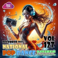 VA - National Pop Dance Music Vol. 127 (2025) MP3