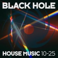 VA - Black Hole House Music 10-25 (2025) MP3