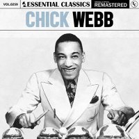 Chick Webb - Essential Classics Vol. 259 Chick Webb [Remastered] (2024) MP3