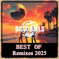 VA - Best Of Remixes 2025 [Disco Balls Records] (2025) MP3