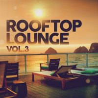 VA - Rooftop Lounge Vol. 3 (2023) MP3