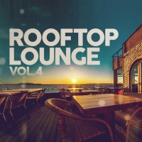 VA - Rooftop Lounge Vol. 4 (2024) MP3