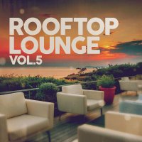 VA - Rooftop Lounge Vol. 5 (2025) MP3