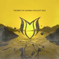 VA - The Best Of Suanda Chillout 2025 (2025) MP3