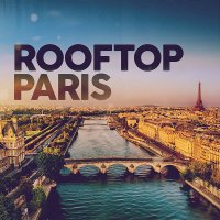 VA - Rooftop Paris (2025) MP3