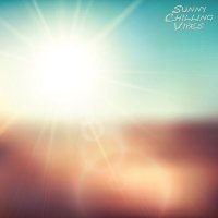 VA - Sunny Chilling Vibes (2025) MP3