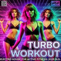 VA - Electro House: Turbo Workout (2025) MP3
