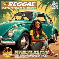 VA - Reggae And The Ways (2025) MP3