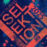 VA - Bar 25 Music: Selektion 2025 (2025) MP3