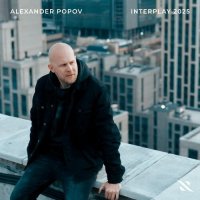VA - Interplay 2025 [Mixed by Alexander Popov] (2025) MP3