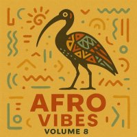 VA - Afro Vibes, Vol. 8 (2025) MP3