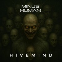 Minus Human - Hivemind (2025) MP3