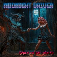 Midnight Driver - Dance of the undead (2025) MP3