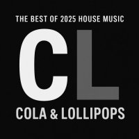 VA - The Best of 2025 House Music - Cola & Lollipops (2025) MP3