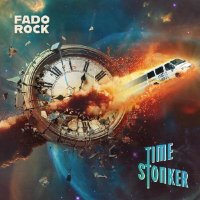 Fado Rock - Time Stonker (2025) MP3