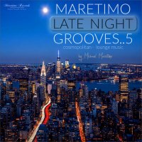 VA - Maretimo Late Night Grooves 5 [Cosmopolitan Lounge Music] (2025) MP3