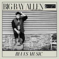 Big Bay Allen & The Extended Hand Band - Blues Music (2026) MP3