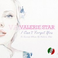 Valerie Star - I Can`t Forget You (2025) MP3