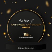 Mirage Of Deep - The Best Of Mirage Of Deep. 15th Anniversary (2023) MP3
