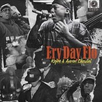 Kojoe & Aaron Choulai - Ery Day Flo (2026) MP3