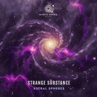 Strange Substance - Astral Spheres (2025) MP3