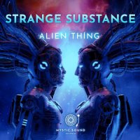 Strange Substance - Alien Thing (2023) MP3