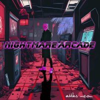 Atlas Neon - Nightmare Arcade (2026) MP3
