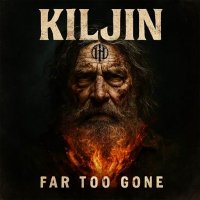 Kiljin - Far Too Gone (2026) MP3
