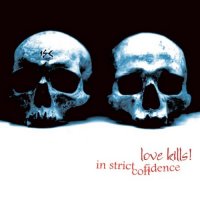 In Strict Confidence - Love Kills! [25 Years Edition] (2025) MP3