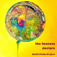 Psalm Projekt - The Heavens Declare (2026) MP3