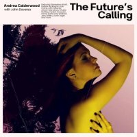 Andrea Calderwood - The Future's Calling (2026) MP3