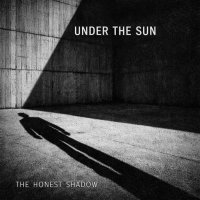 The Honest Shadow - Under The Sun (2026) MP3